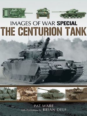 [Images of War 01] • The Centurion Tank (Images of War)